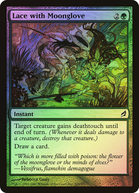 Lace with Moonglove\nLorwyn\nSingle\nMagic The Gathering