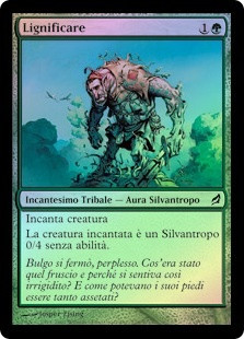 Lignify
Lorwyn (Foil) - Italian
Single
Magic The Gathering