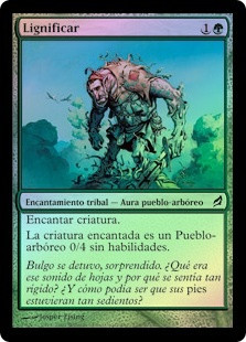 Lignify
Lorwyn (Foil) - Spanish
Single
Magic The Gathering