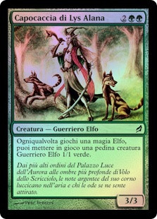 Lys Alana Huntmaster
Lorwyn (Foil) - Italian
Single
Magic The Gathering