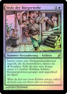 Militia's Pride
Lorwyn (Foil) - German
Single
Magic The Gathering