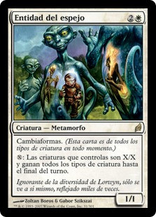 Mirror Entity
Lorwyn - Spanish
Single
Magic The Gathering