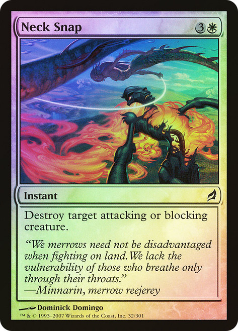 Neck Snap\nLorwyn\nSingle\nMagic The Gathering