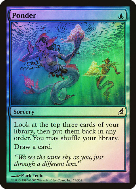 Ponder\nLorwyn\nSingle\nMagic The Gathering