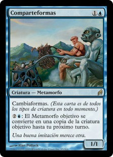 Shapesharer
Lorwyn - Spanish
Single
Magic The Gathering