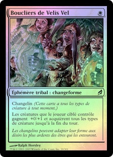 Shields of Velis Vel
Lorwyn (Foil) - French
Single
Magic The Gathering