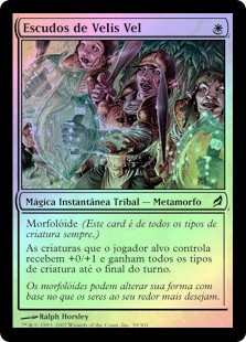 Shields of Velis Vel
Lorwyn (Foil) - Portuguese
Single
Magic The Gathering