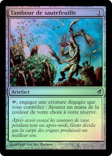 Springleaf Drum
Lorwyn (Foil) - French
Single
Magic The Gathering