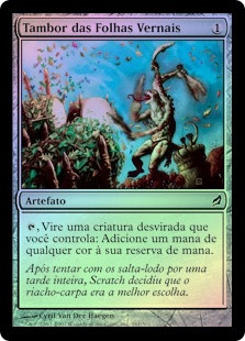 Springleaf Drum
Lorwyn (Foil) - Portuguese
Single
Magic The Gathering
