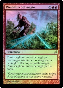 Wild Ricochet
Lorwyn (Foil) - Italian
Single
Magic The Gathering