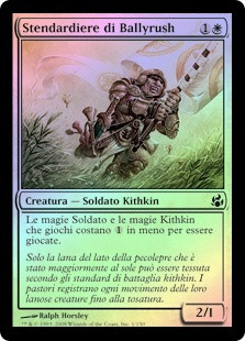 Ballyrush Banneret
Morningtide (Foil) - Italian
Single
Magic The Gathering