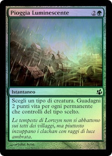 Luminescent Rain
Morningtide (Foil) - Italian
Single
Magic The Gathering