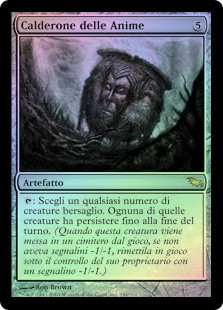 Cauldron of Souls
Shadowmoor (Foil) - Italian
Single
Magic The Gathering