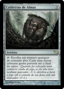 Cauldron of Souls
Shadowmoor - Portuguese
Single
Magic The Gathering