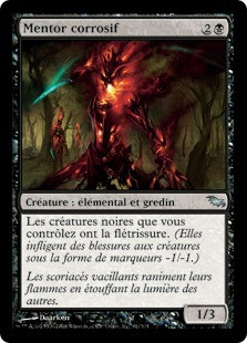 Corrosive Mentor
Shadowmoor - French
Single
Magic The Gathering