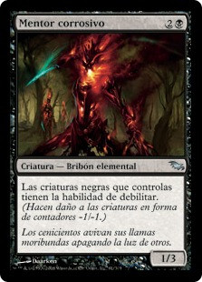 Corrosive Mentor
Shadowmoor - Spanish
Single
Magic The Gathering