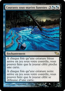 Dire Undercurrents
Shadowmoor - French
Single
Magic The Gathering