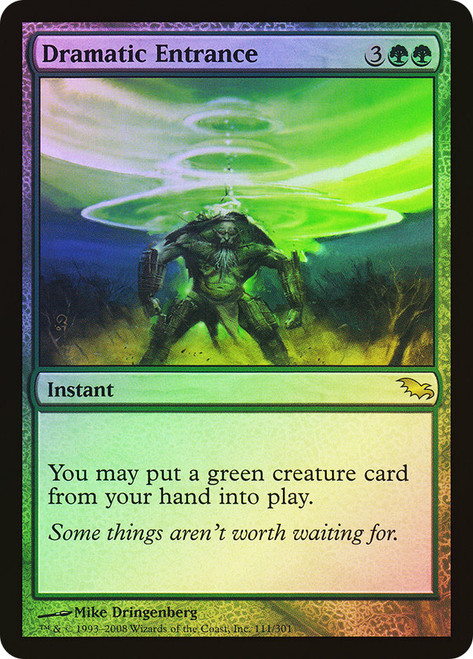 Dramatic Entrance\nShadowmoor\nSingle\nMagic The Gathering