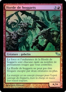 Horde of Boggarts
Shadowmoor (Foil) - French
Single
Magic The Gathering
