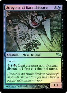 Inkfathom Witch
Shadowmoor (Foil) - Italian
Single
Magic The Gathering