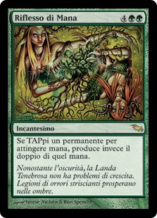 Mana Reflection
Shadowmoor - Italian
Single
Magic The Gathering