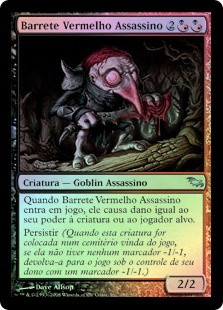 Murderous Redcap
Shadowmoor (Foil) - Portuguese
Single
Magic The Gathering
