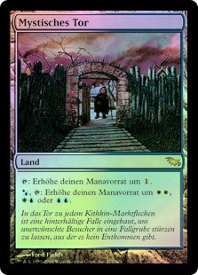 Mystic Gate
Shadowmoor (Foil) - German
Single
Magic The Gathering