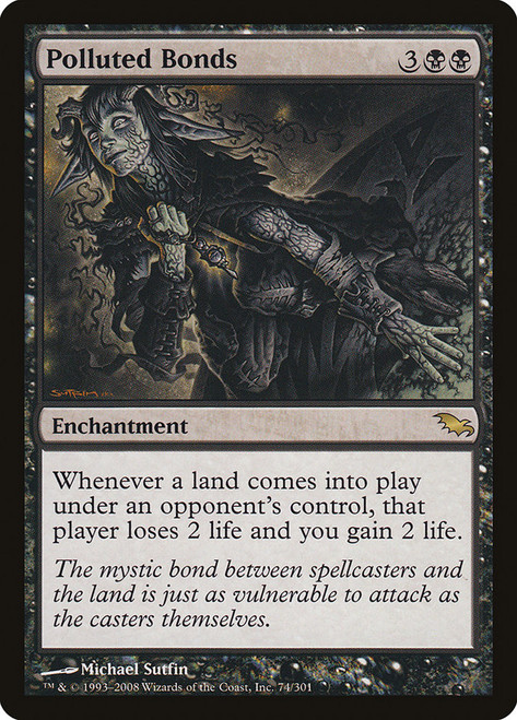 Polluted Bonds\nShadowmoor\nSingle\nMagic The Gathering