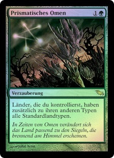 Prismatic Omen
Shadowmoor (Foil) - German
Single
Magic The Gathering