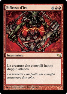 Rage Reflection
Shadowmoor - Italian
Single
Magic The Gathering