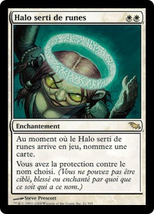 Runed Halo
Shadowmoor - French
Single
Magic The Gathering