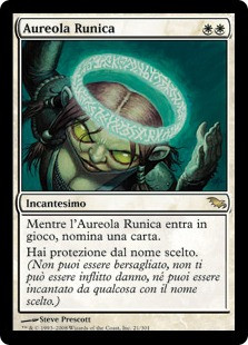 Runed Halo
Shadowmoor - Italian
Single
Magic The Gathering