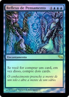 Thought Reflection
Shadowmoor (Foil) - Portuguese
Single
Magic The Gathering