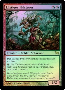 Vexing Shusher
Shadowmoor (Foil) - German
Single
Magic The Gathering