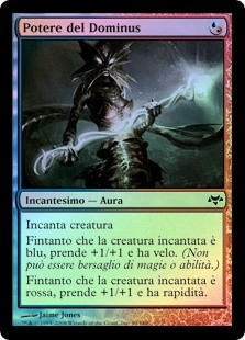 Clout of the Dominus
Eventide (Foil) - Italian
Single
Magic The Gathering
