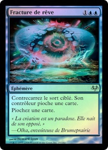 Dream Fracture
Eventide (Foil) - French
Single
Magic The Gathering