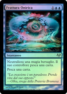 Dream Fracture
Eventide (Foil) - Italian
Single
Magic The Gathering