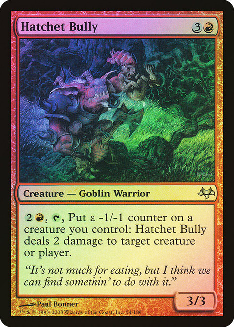 Hatchet Bully\nEventide\nSingle\nMagic The Gathering