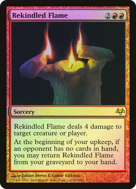 Rekindled Flame\nEventide\nSingle\nMagic The Gathering