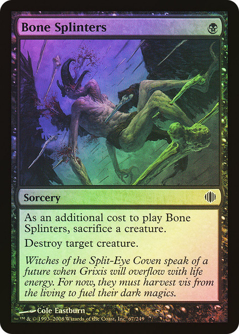 Bone Splinters\nShards of Alara\nSingle\nMagic The Gathering