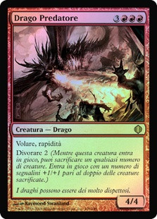 Predator Dragon
Shards of Alara (Foil) - Italian
Single
Magic The Gathering