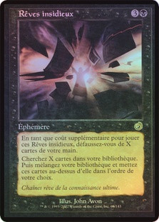Insidious Dreams
Torment (Foil) - French
Single
Magic The Gathering