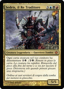 Sedris, The Traitor King
Shards of Alara - Italian
Single
Magic The Gathering
