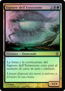 Lord of Extinction
Alara Reborn (Foil) - Italian
Single
Magic The Gathering