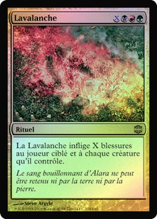 Lavalanche
Alara Reborn (Foil) - French
Single
Magic The Gathering