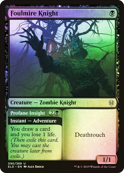 Foulmire Knight // Profane Insight\nThrone of Eldraine\nSingle\nMagic The Gathering