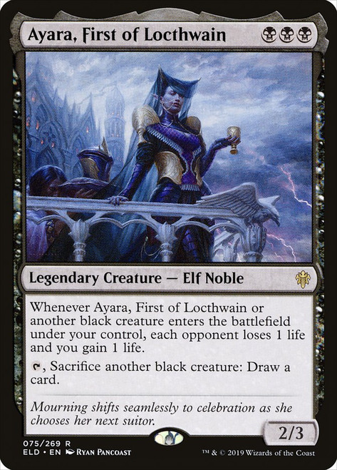 Ayara, First of Locthwain\nThrone of Eldraine\nSingle\nMagic The Gathering