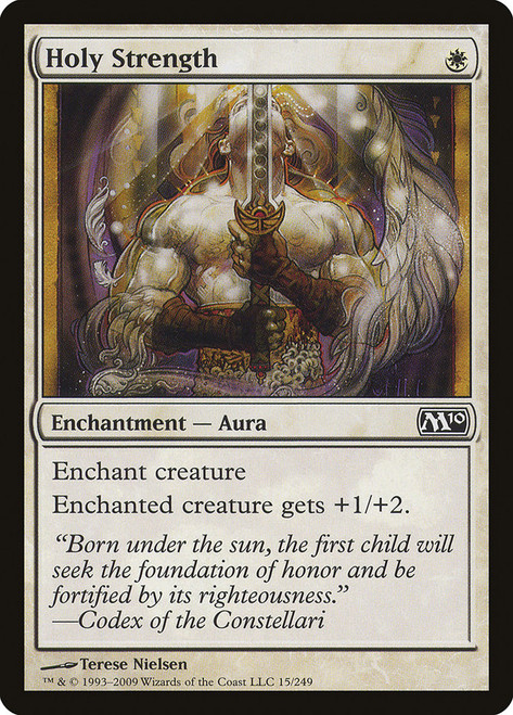 Holy Strength\nMagic 2010 Core Set\nSingle\nMagic The Gathering