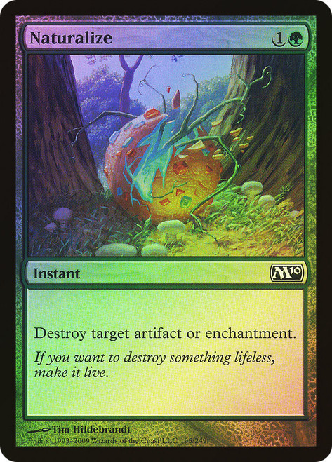 Naturalize\nMagic 2010 Core Set\nSingle\nMagic The Gathering
