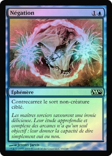 Negate
Magic 2010 Core Set (Foil) - French
Single
Magic The Gathering